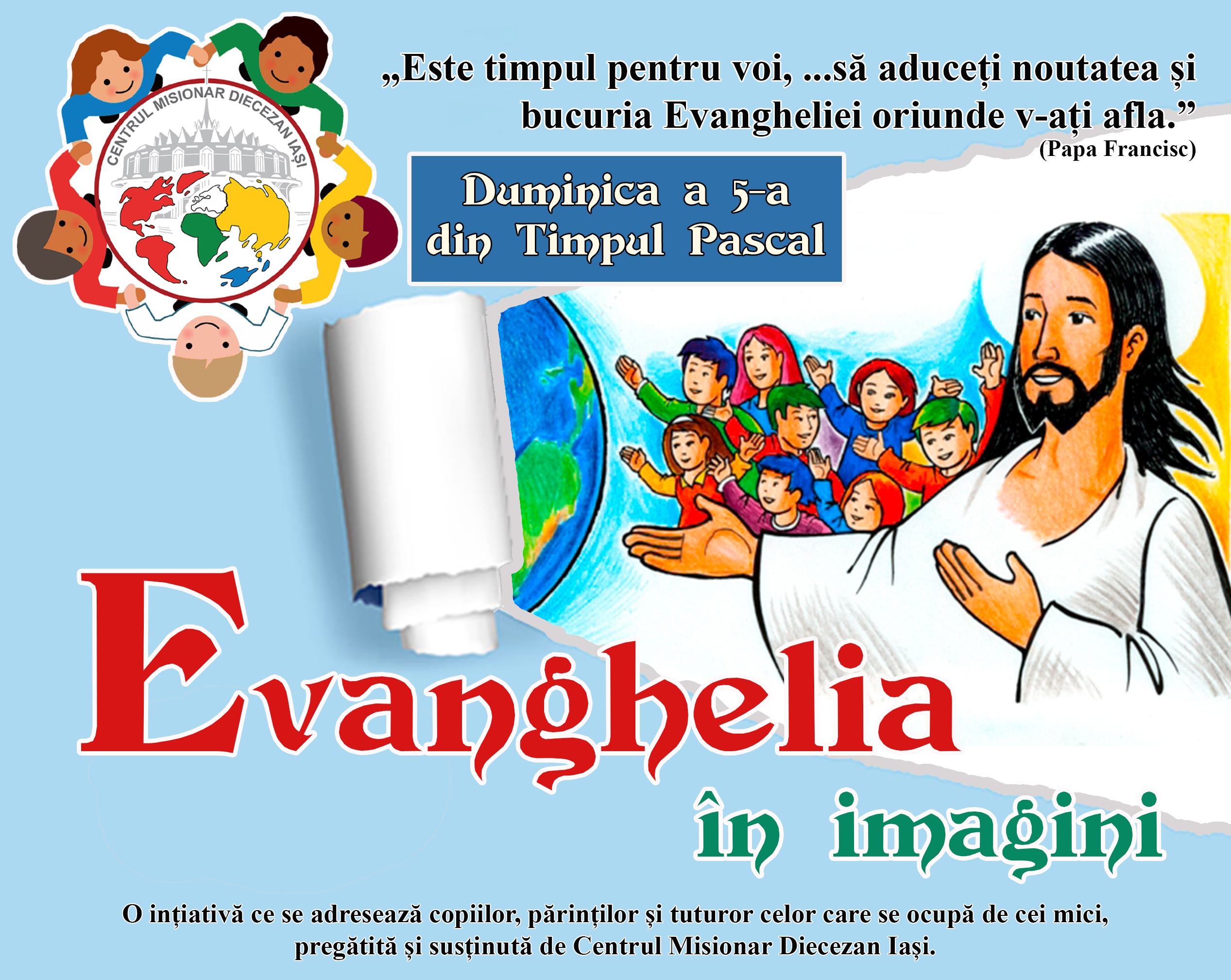 Evanghelia în imagini – Duminica a 5-a a Paştelui