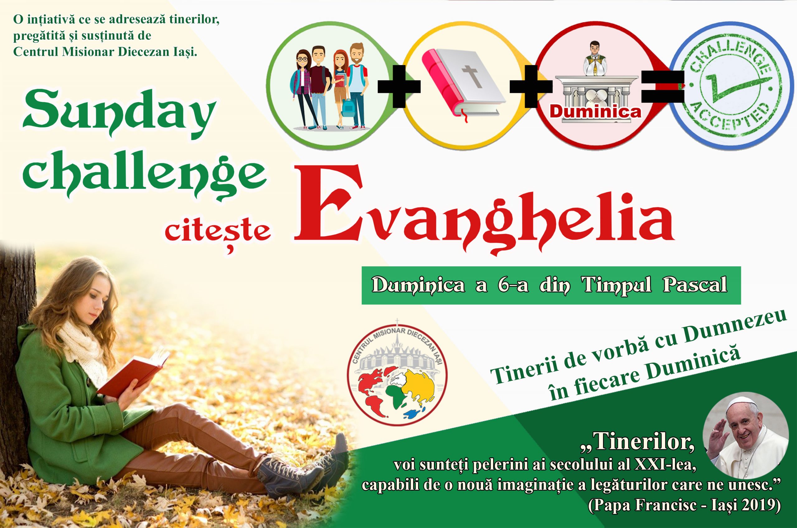Centrul Misionar Diecezan: #SundayChallengeEvanghelia – Duminica a 6-a a Paștelui